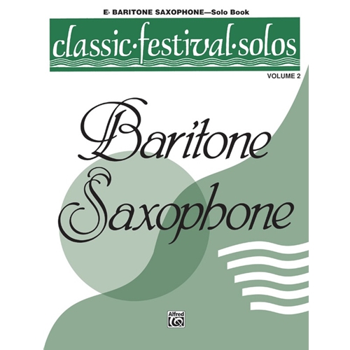 Classic Festival Solos (E-Flat Baritone Saxophone), Volume 2 Solo Book