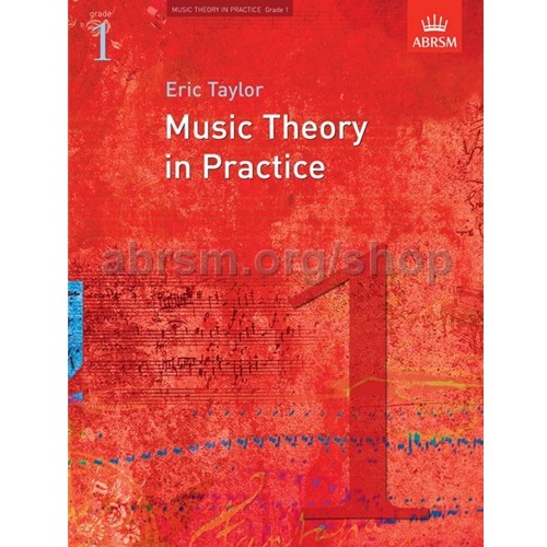 Music Theory in Practice Grade 1 (Revised Edition - 2008) by Eric Taylor