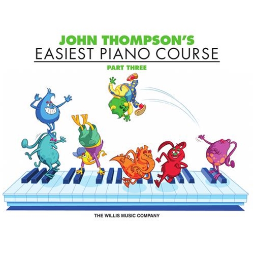 John Thompson's Easiest Piano Course- Part Three