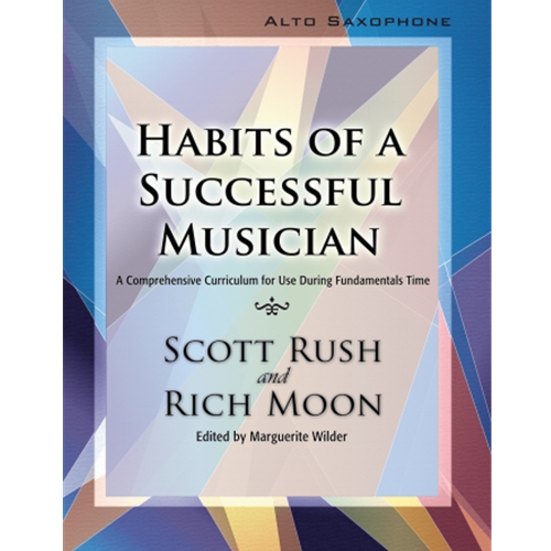 Habits of a Successful Musician: Alto Saxophone