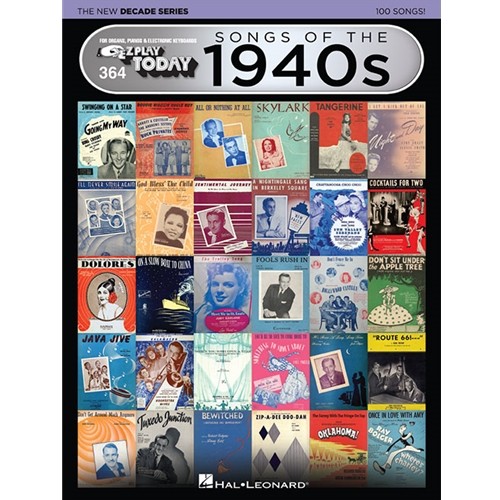 Songs of the 1940s – The New Decade Series E-Z Play® Today Volume 364 Piano