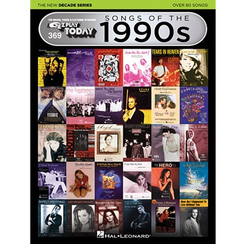 Songs of the 1990s – The New Decade Series E-Z Play® Today Volume 369 Piano