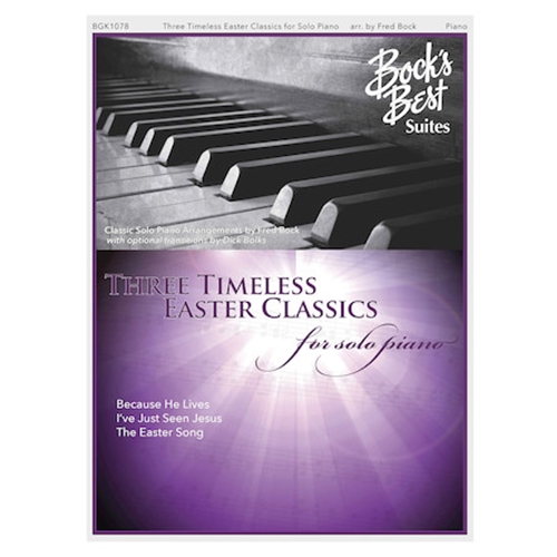 Three Timeless Easter Favorites For Solo Piano