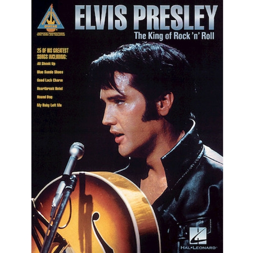Elvis Presley – The King of Rock'n'Roll
