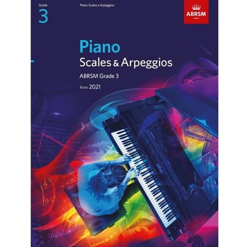 Piano Scales & Arpeggios Grade 3 2021 & 2022