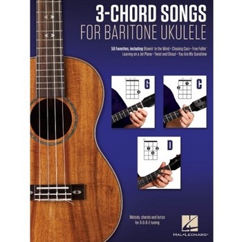 3-Chord Songs for Baritone Ukulele (G-C-D)