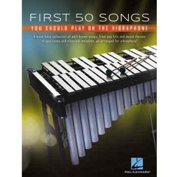 First 50 Songs You Should Play on Vibraphone Vibraphone