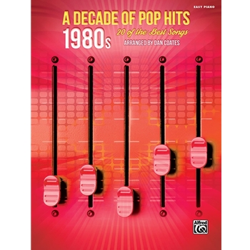 A Decade of Pop Hits: 1980s